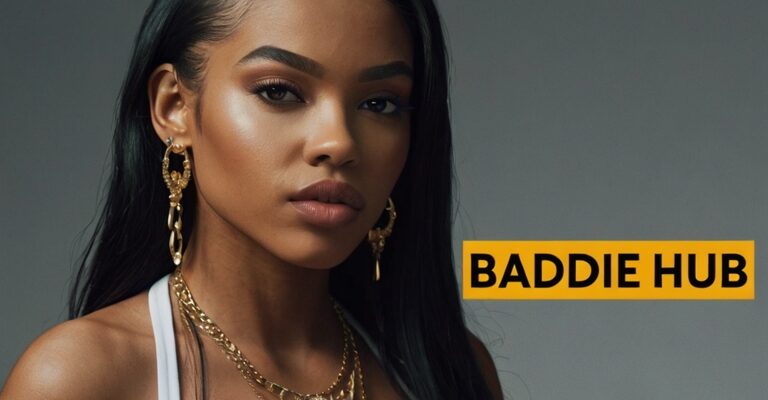 BaddieHub: The Ultimate Guide to the Baddie Lifestyle and Community